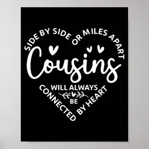 By Side Side Miles Apart Cousins Poster
