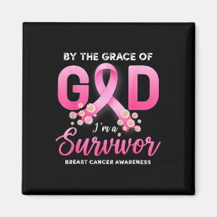 By The Grace Of God I'm A Survivor Breast Cancer S Magnet