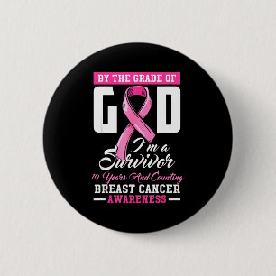 By The Grace Of God Survivor 10 Year Breast Cancer 2 Inch Round Button