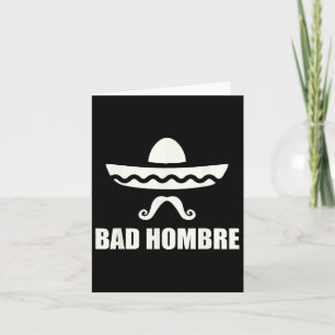 Byd Hombre Funny Mexican Gift For Cinco De Mayo Dr Card