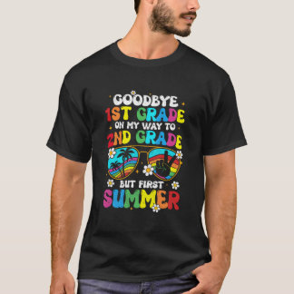Bye 1St Grade Graduation To 2Nd Grade Hello Summer T-Shirt