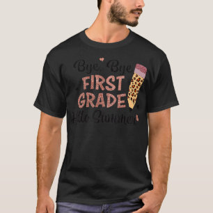 Bye 1st grade Hello Summer Last Day of School Girl T-Shirt