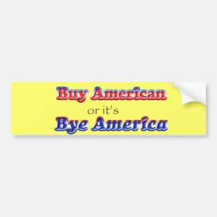 bye american bumper sticker
