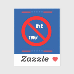 bye biden sticker 