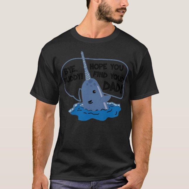 Bye Buddy T-Shirt (Front)