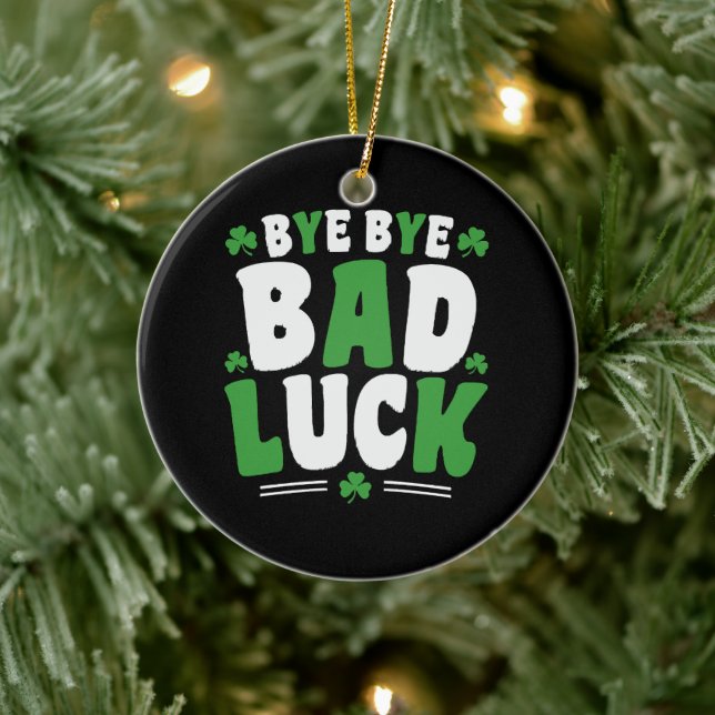 Bye Bye Bad Luck Ceramic Ornament (Tree)