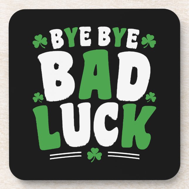 Bye Bye Bad Luck Coaster (Front)