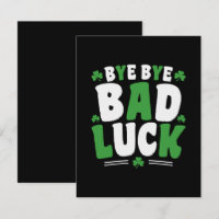 Bye Bye Bad Luck