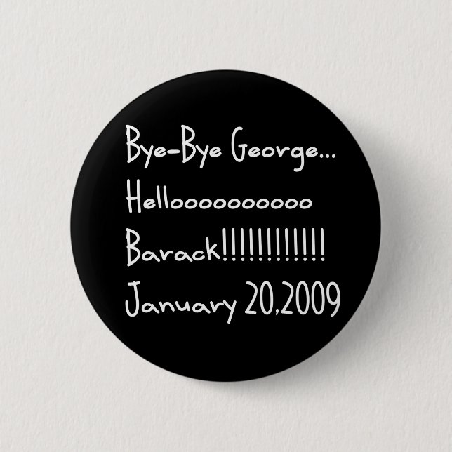 BYE-BYE GEORGE 2 INCH ROUND BUTTON (Front)