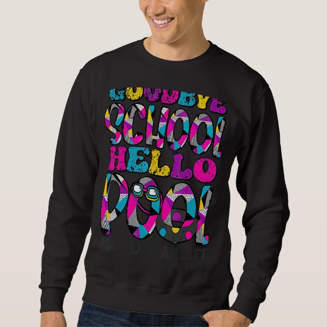 Bye Bye School Hello Pool Librarian Summer Student Sweatshirt (Front)