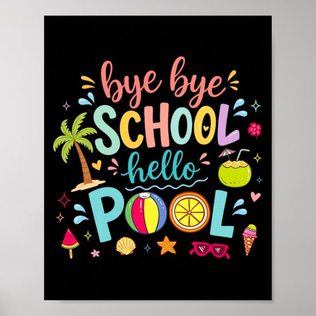 Bye Bye School Hello Pool Lunch Lady Summer Poster (Front)