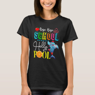 Bye Bye School Hello Pool Tees  Lifeguard Shark Te