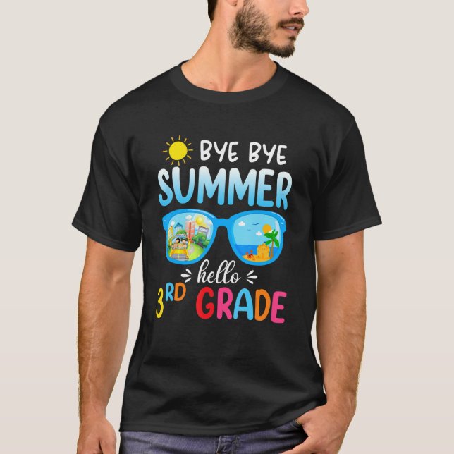 Bye Bye Summer Hello 3rd Grade Team Back To School T-Shirt (Front)