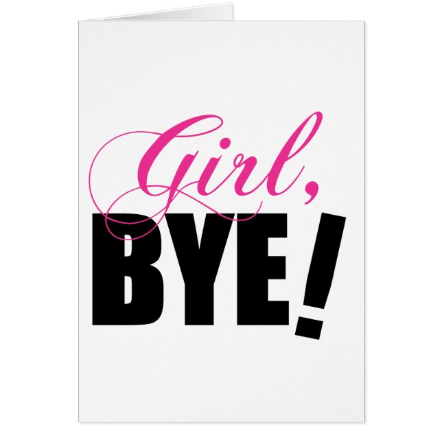 BYE de fille ! Humour impertinent (Devant)
