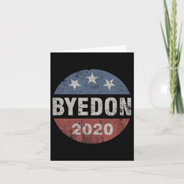 Bye Don 2020 Byedon Button Funny Joe Biden Anti Card (Front)
