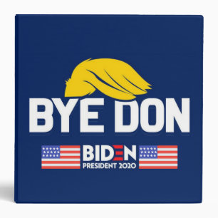 Bye Don BIDEN 2020 President HARRIS Binder