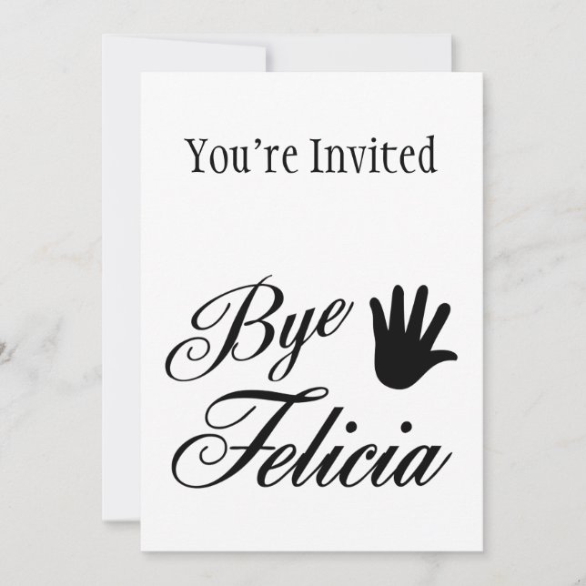 Bye Felicia Fancy Waving Hand Invitation (Front)