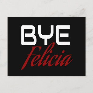Bye Felicia Funny Postcard