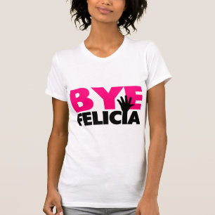 Bye Felicia Hand Wave Hot Pink T-Shirt