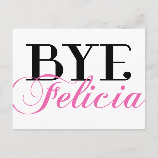 BYE Felicia Sassy Slang Humour Postcard (Front)