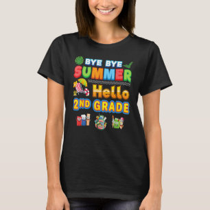 Bye Goodbye Summer Hello 2nd Grade Back To School T-Shirt