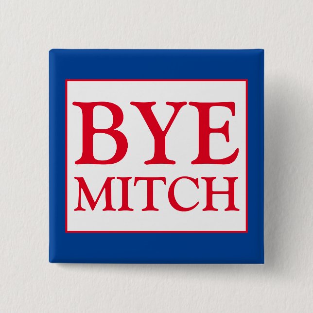 Bye Mitch McConnell Senate Vote Blue Election 2 Inch Square Button (Front)