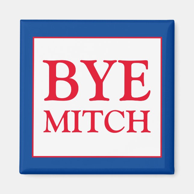 Bye Mitch McConnell Senate Vote Blue Election Magnet (Front)