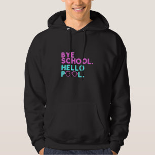 Bye School Hello Pool Retro Teacher Student Summe Hoodie