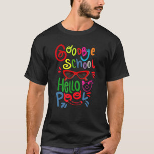 Bye School Hello Pool Sunglasses Last Day Of Schoo T-Shirt