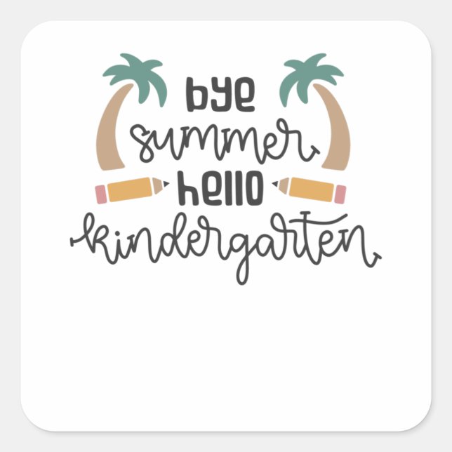 Bye Summer Hello Kindergarten Vacation Learning Square Sticker (Front)
