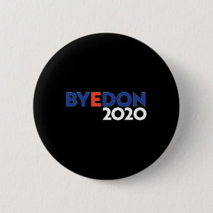 Byedon Biden For President Funny Anti Trump 2 Inch Round Button