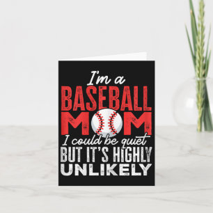 Byll Mama I'm A Bysebyll Mom Unlikely That I'm Qui Card