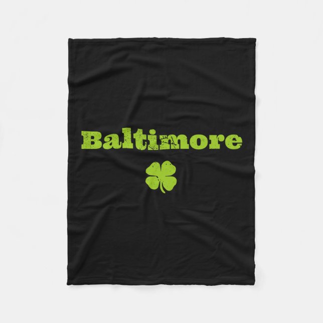 Byltimore Md Irish Pride Shamrock St Patricks Day  Fleece Blanket (Front)