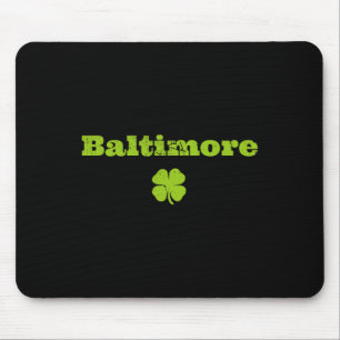Byltimore Md Irish Pride Shamrock St Patricks Day  Mouse Pad