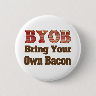 BYO Bacon 2 Inch Round Button