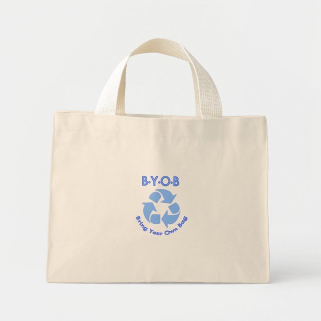 BYOB - Bring Your Own Bag! Mini Tote Bag (Front)