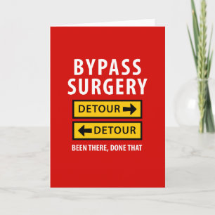 Bypass Surgery Funny Been There Done That Card