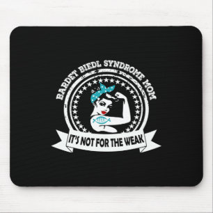 Byrdet Biedl Syndrome Mom Not For The Weak Awarene Mouse Pad