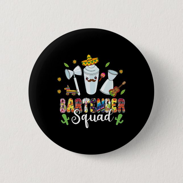 Byrtender Squad Lets Fiesta Cinco De Mayo Mexican  2 Inch Round Button (Front)