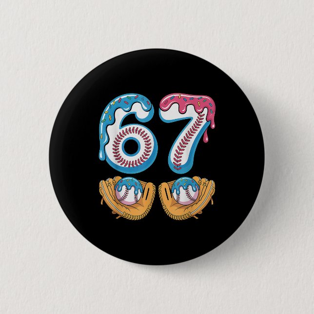 Bysebyll 67 - Ice Cream Drip 67 Meme Funny Player  2 Inch Round Button (Front)