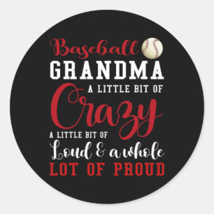 Bysebyll Grandma A Little Bit Of Crazy A Little Bi Classic Round Sticker