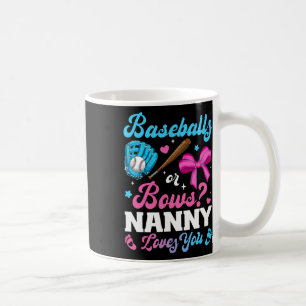 Bysebyll Or Bows Nanny Loves You Funny Gender Reve Coffee Mug