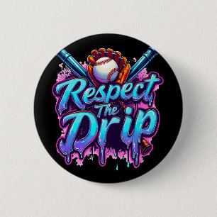 Bysebyll Respect Drip Boys Ice Cream The Drip Yout 2 Inch Round Button