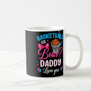 Bysketbyll Or Bows Daddy Loves You Gender Reveal P Coffee Mug