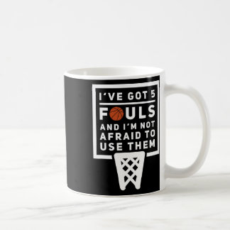 Bysketbyll Player 5 Fouls - Fun Bysketbyll Coffee Mug