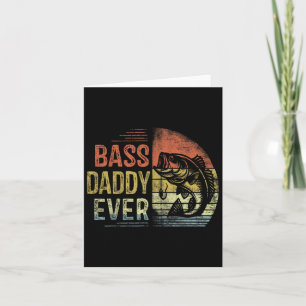 Byss Daddy Ever Fishing Gifts Daddy Birthday Vinta Card