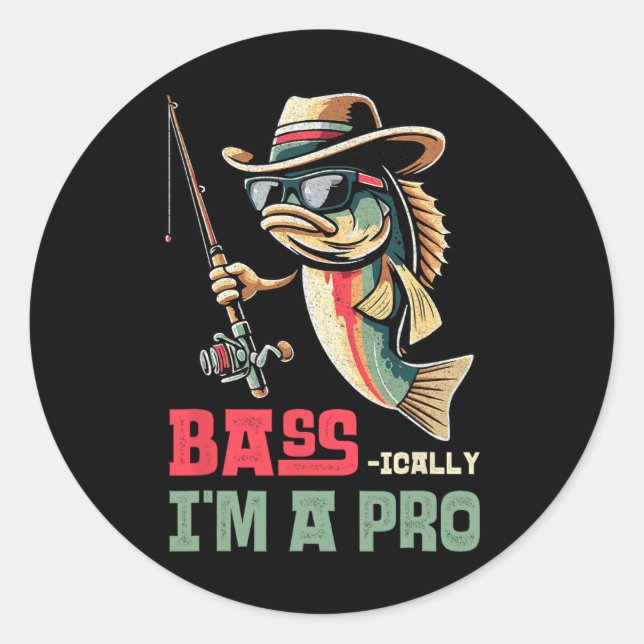Byss-ically I Am A Pro Funny Fishing Lovers  Classic Round Sticker (Front)