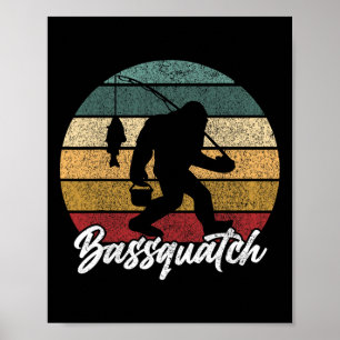 Byssquatch! Byss Fisherman Sasquatch Funny Bigfoot Poster