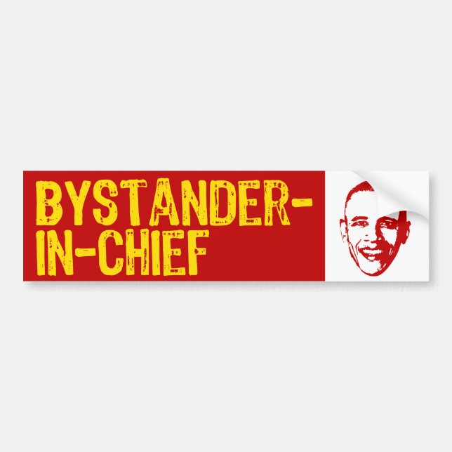 Bystander-in-Chief Bumper Sticker (Front)
