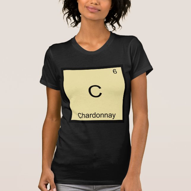 C - Chardonnay Funny Chemistry Element Symbol Tee (Front)